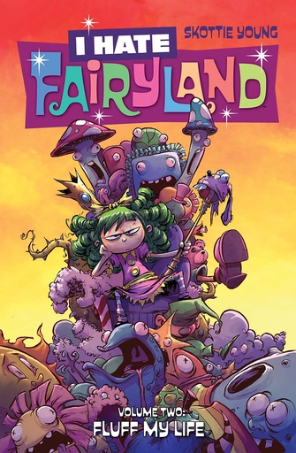 I HATE FAIRYLAND 02 FLUFF MY LIFE