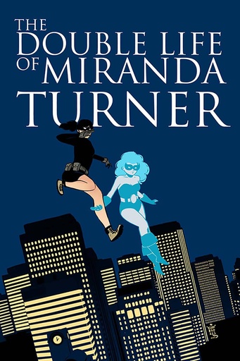 DOUBLE LIFE OF MIRANDA TURNER 01