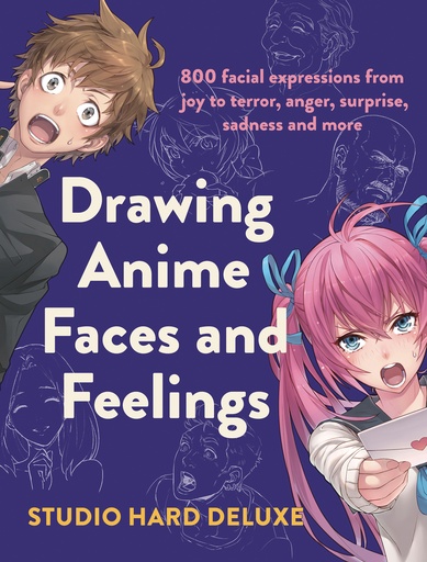 DRAWING ANIME FACES & FEELINGS