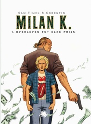 Milan K. HC 1 Overleven Tot Elke Prijs