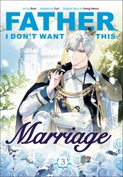 FATHER I DONT WANT THIS MARRIAGE 3