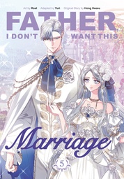 FATHER I DON'T WANT THIS MARRIAGE 5