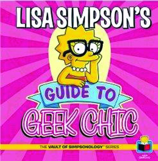 VAULT SIMPSONOLOGY HC 04 LISA SIMPSON GEEK CHIC