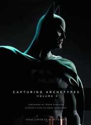CAPTURING ARCHETYPES 02 HEROES VILLAINS BATMAN TO VADER