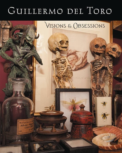 GUILLERMO DEL TORO VISIONS & OBSESSIONS HC