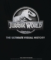 JURASSIC WORLD ULTIMATE VISUAL HISTORY HC