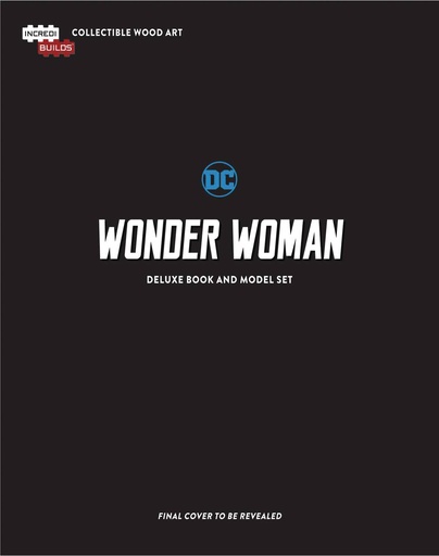INCREDIBUILDS WONDER WOMAN DLX MODEL W BOOK