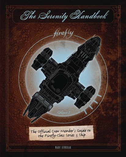 SERENITY HANDBOOK CREW MEMBERS GT FIREFLY HC
