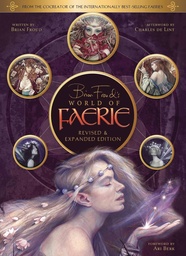 BRIAN FROUDS WORLD OF FAERIE HC REVISED & EXPANDED