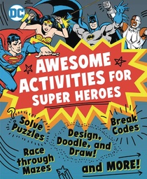 AWESOME ACTIVITIES FOR SUPER HEROES