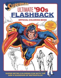 SUPERMAN ULTIMATE 90S FLASHBACK OFF COLORING BOOK