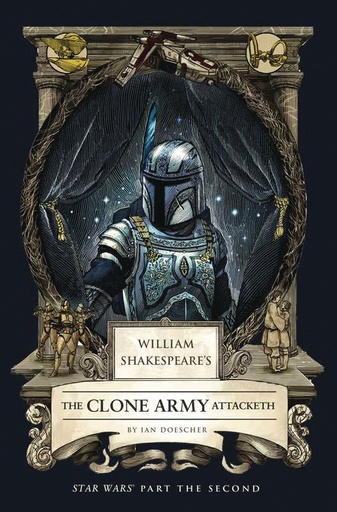 WM SHAKESPEARE STAR WARS CLONE ARMY ATTACKETH PART 2ND