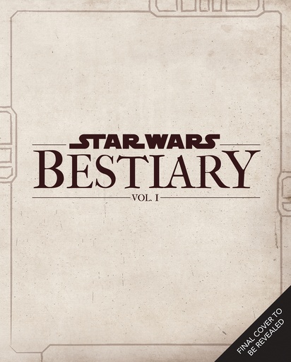 STAR WARS BESTIARY HC 01