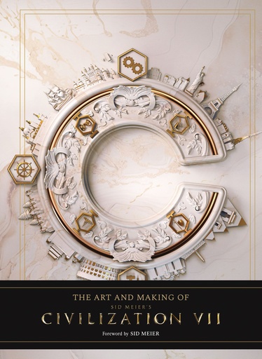ART AND MAKING OF SID MEIERS CIVILIZATION VII HC