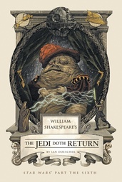 WILLIAM SHAKESPEARE STAR WARS JEDI DOTH RETURN HC