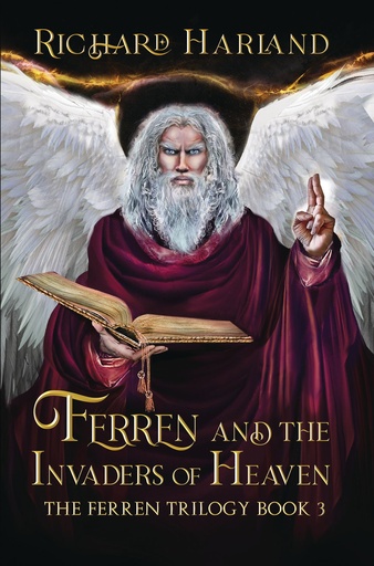 FERREN AND INVADERS OF HEAVEN FERREN TRILOGY 03
