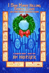 I SAW MOMMY KILLING SANTA CLAUS AND OTHER 02 O HAUNTED NIGHT