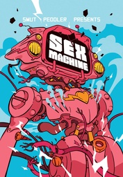 SMUT PEDDLER PRESENTS SEX MACHINE