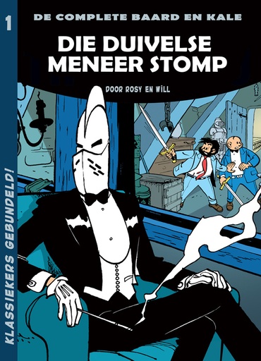 Baard en Kale INTEGRAAL 01 Die duivelse meneer Stomp