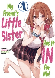 MY FRIENDS LITTLE SISTER HAS IT IN FOR ME LN 01