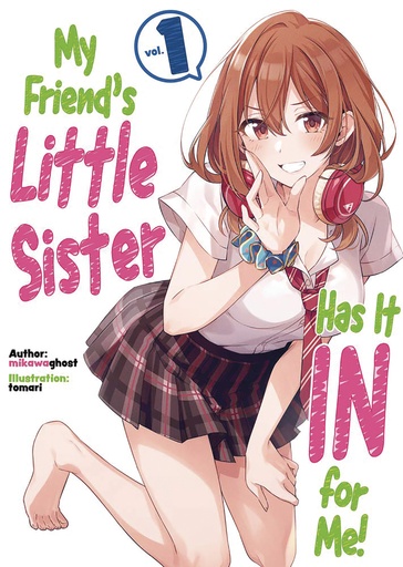 MY FRIENDS LITTLE SISTER HAS IT IN FOR ME LN 01