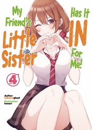 MY FRIENDS LITTLE SISTER HAS IT IN FOR ME LN 04