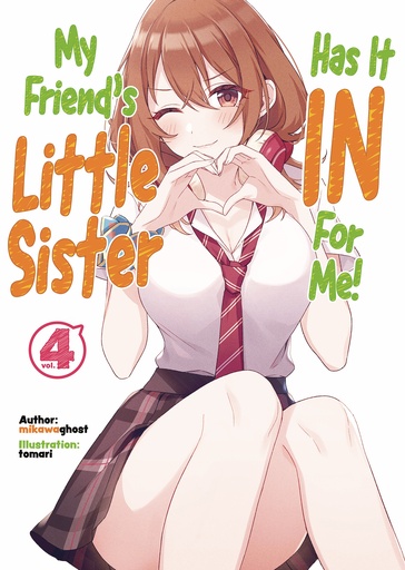 MY FRIENDS LITTLE SISTER HAS IT IN FOR ME LN 04