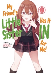 MY FRIENDS LITTLE SISTER IN FOR ME L NOVEL 08