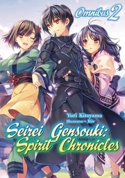 SEIREI GENSOUKI SPIRIT CHRONICLES OMNIBUS NOVEL 02