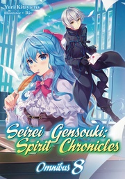 SEIREI GENSOUKI SPIRIT CHRONICLES OMNIBUS NOVEL 08
