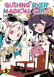 GUSHING OVER MAGICAL GIRLS 05
