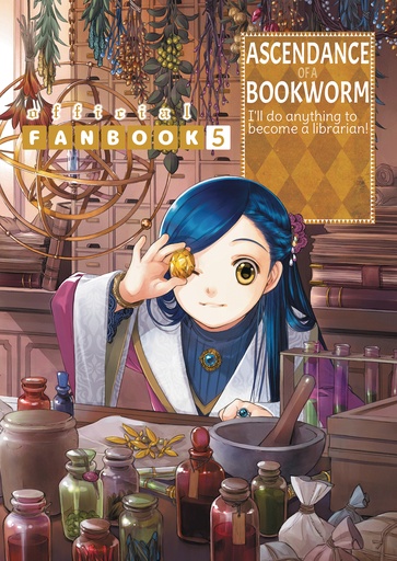 ASCENDANCE OF A BOOKWORM FANBOOK 05