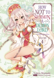 HOW NOT TO SUMMON DEMON LORD LIGHT NOVEL 04