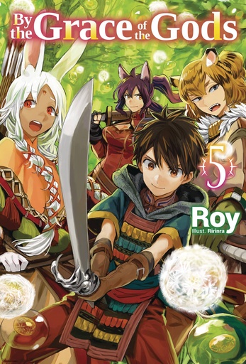 BY THE GRACE OF GODS LIGHT NOVEL 05