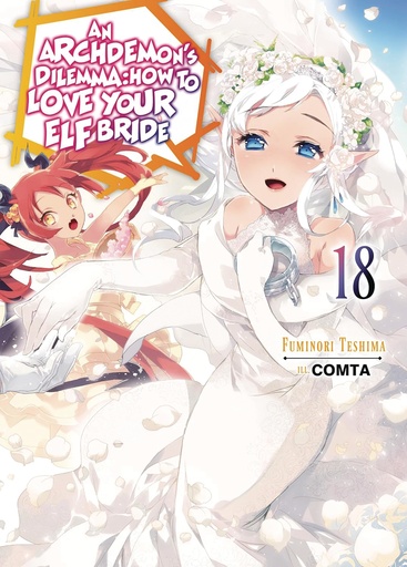 ARCHDEMONS DILEMMA HOW LOVE ELF BRIDE LIGHT NOVEL 18