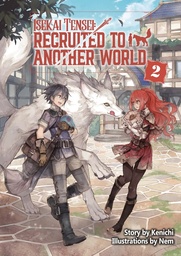 ISEKAI TENSEI RECRUITED TO ANOTHER WORLD 02