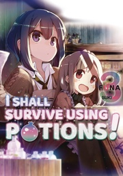 I SHALL SURVIVE USING POTIONS LIGHT NOVEL 03