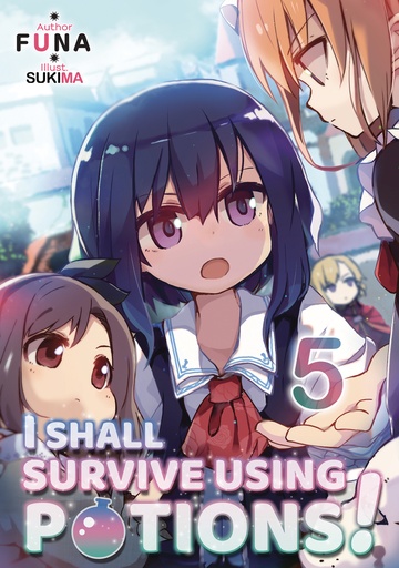 I SHALL SURVIVE USING POTIONS LIGHT NOVEL 05