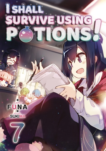 I SHALL SURVIVE USING POTIONS LIGHT NOVEL 07