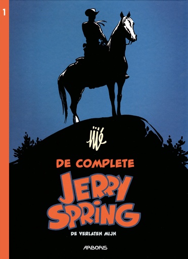 Jerry Spring INTEGRAAL 1 De verlaten mijn