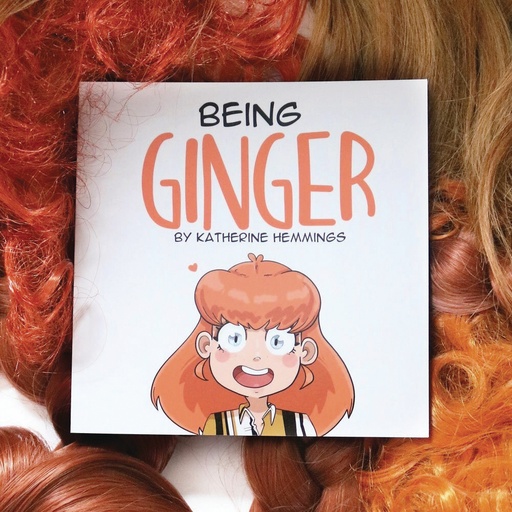 BEING GINGER
