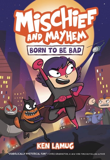 MISCHIEF AND MAYHEM 01 BORN TO BE BAD